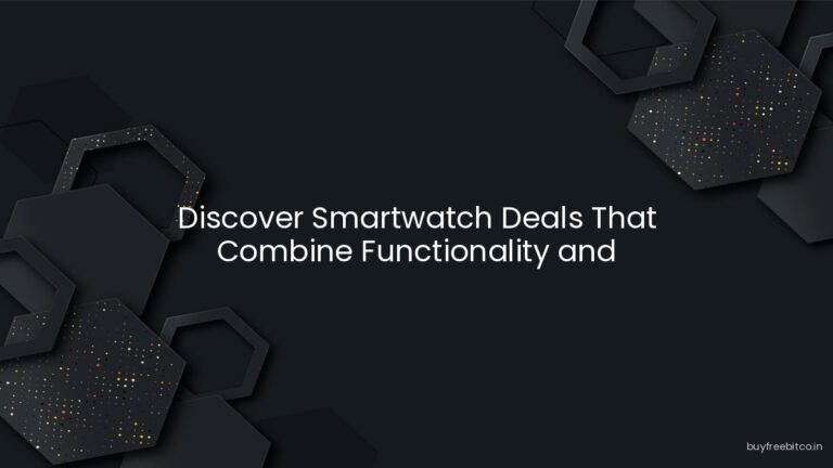 Discover Smartwatch Deals That Combine Functionality and Performance