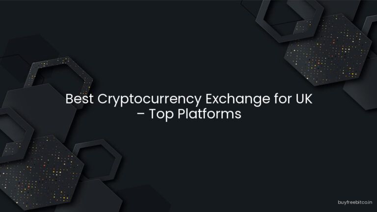 Best Cryptocurrency Exchange for UK – Top Platforms