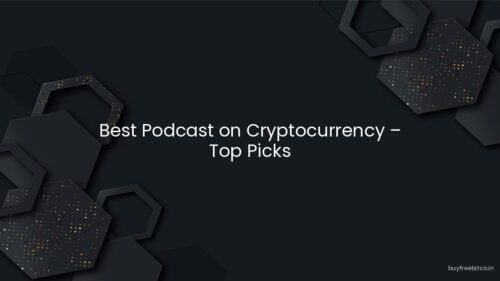 Best Podcast on Cryptocurrency – Top Picks