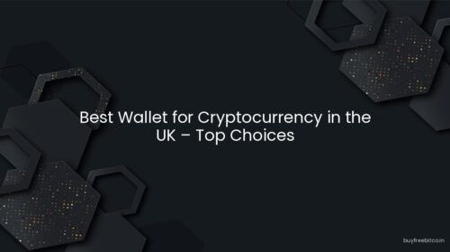 Best Wallet for Cryptocurrency in the UK – Top Choices