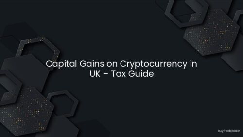Capital Gains on Cryptocurrency in UK – Tax Guide