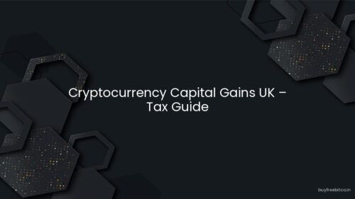 Cryptocurrency Capital Gains UK – Tax Guide