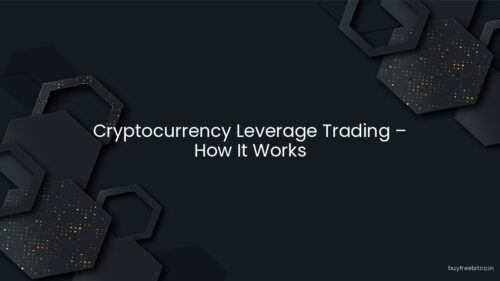 Cryptocurrency Leverage Trading – How It Works