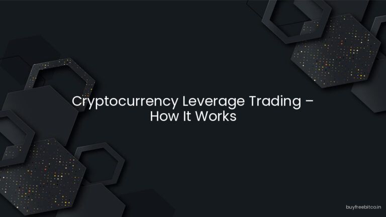 Cryptocurrency Leverage Trading – How It Works