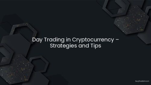 Day Trading in Cryptocurrency – Strategies and Tips