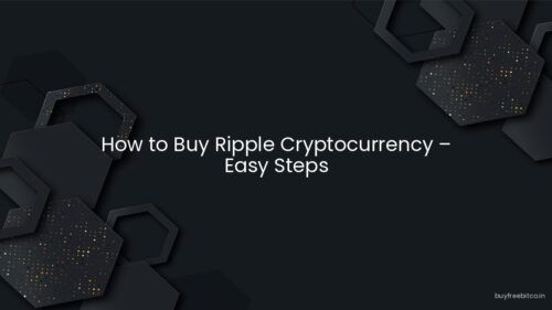 How to Buy Ripple Cryptocurrency – Easy Steps