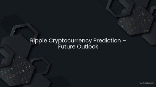 Ripple Cryptocurrency Prediction – Future Outlook