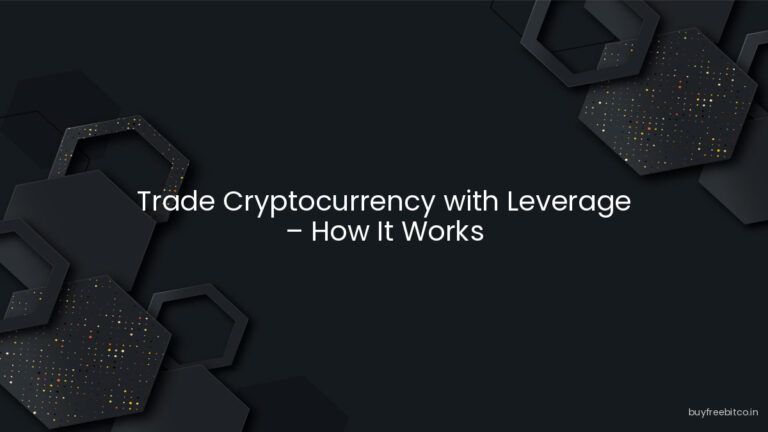 Trade Cryptocurrency with Leverage – How It Works