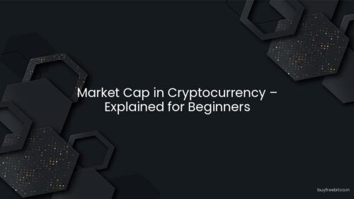 Market Cap in Cryptocurrency – Explained for Beginners