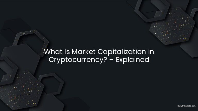 What Is Market Capitalization in Cryptocurrency? – Explained
