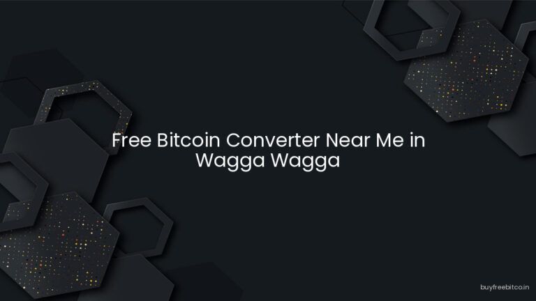 Free Bitcoin Converter Near Me in Wagga Wagga
