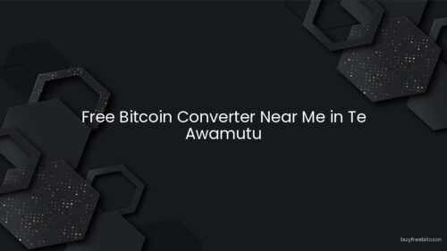 Free Bitcoin Converter Near Me in Te Awamutu