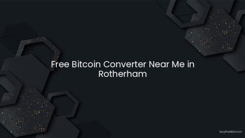 Free Bitcoin Converter Near Me in Rotherham