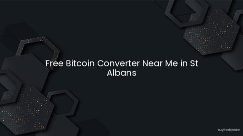 Free Bitcoin Converter Near Me in St Albans