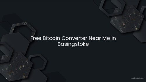 Free Bitcoin Converter Near Me in Basingstoke