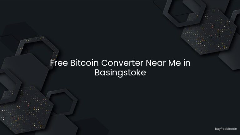 Free Bitcoin Converter Near Me in Basingstoke